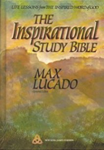 "The Inspirational Study Bible" by Max Lucado