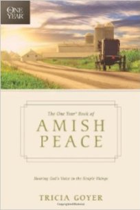 The One Year Book of Amish Peace by Trisha Goyer